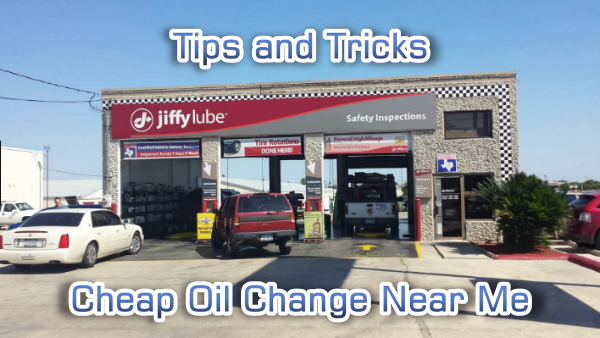 Cheap Oil Change Near Me With Coupons - Tips And Tricks